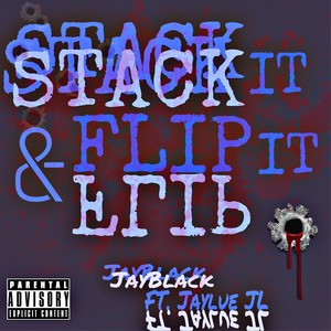 Stack It & Flip It(feat. Jaylue Jl)