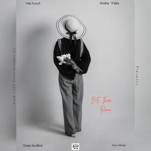 Be There (feat. Cndie SoulBird & Morris Blacks) (Remix)
