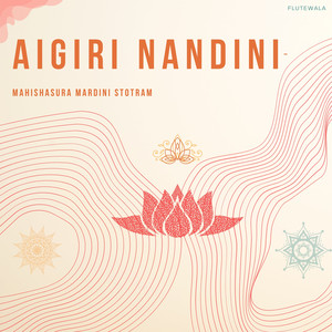 Aigiri Nandini - Mahishasura Mardini Stotram