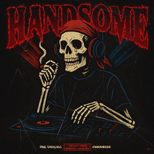 Handsome (Explicit)