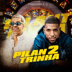 Pilantrinha 2 (Explicit)