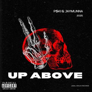 Up Above (feat. Jaymunna) (Explicit)