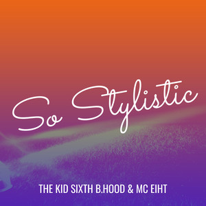 So Stylistic (Explicit)