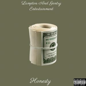 Honesty (feat. L.A.G Entertainment) [Explicit]