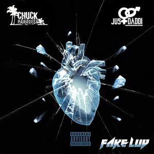Fake Luv (feat. JustDaddi) (Explicit)