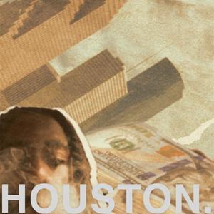 HOUSTON. (Explicit)