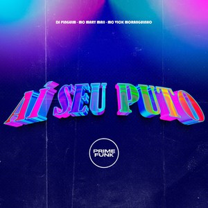 Aí Seu Puto (Explicit)