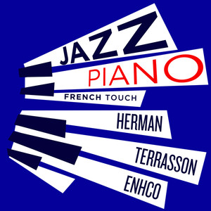 Jazz Piano French Touch - Terrasson, Herman, Enhco