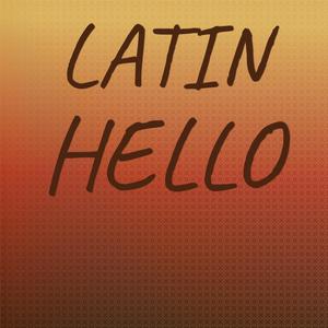 Latin Hello