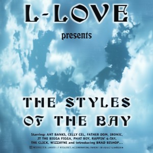 L-Love presents (The Styles Of The Bay )