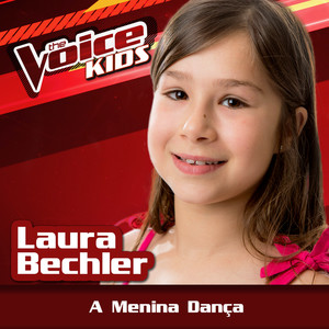 A Menina Dança (Ao Vivo / The Voice Brasil Kids 2017)