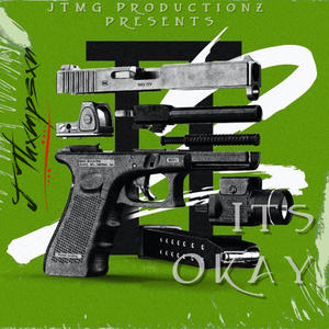 ITS OKAY(2K22 Green Szn) (Explicit)