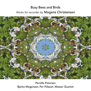 Christensen, M.: Recorder Music (Busy Bees and Birds)