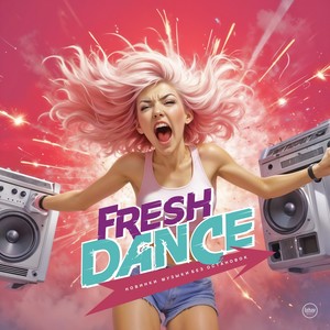 Fresh Dance - Новинки музыки без остановок