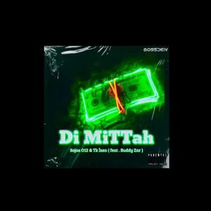 Di Mittah (feat. Buddy zar, Sojas012 & TK Ìzen)