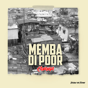 Memba Di Poor