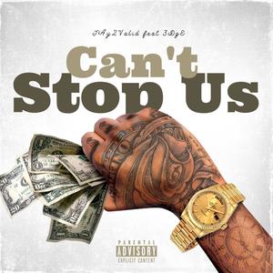 CAN'T STOP US (feat. 3DGE) (Explicit)
