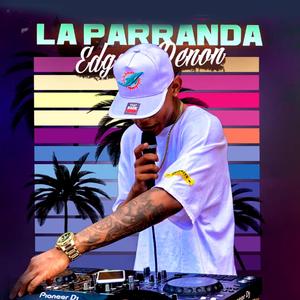 La Parranda (feat. Edgar Denon) (Guarapos 2022)