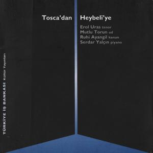 Tosca'dan Heybeli'ye