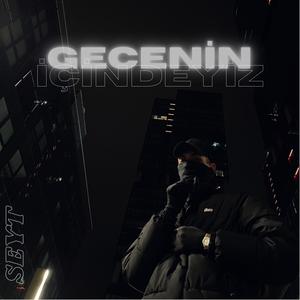 Gecenin İçindeyiz (Explicit)