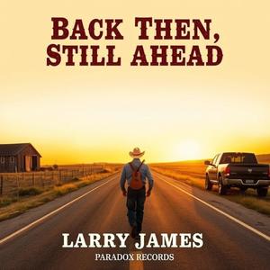 Back Then, Still Ahead