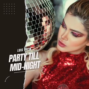 Party Till Mid-night (Original Mix)