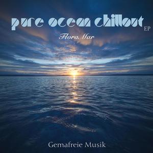 Pure Ocean Chillout EP (Gemafreie Musik)