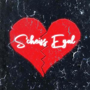 Scheiss Egal (Explicit)