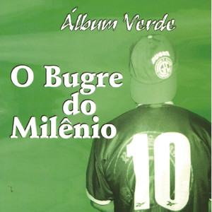 O Bugre do Milênio