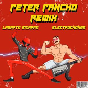 PETER PANCHO REMIX (feat. Electrochongo)