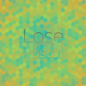 Lose Poster