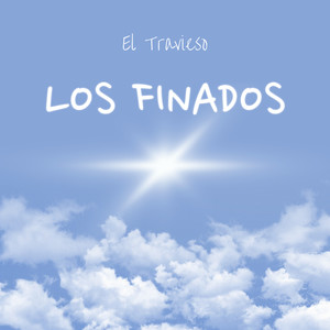 Los Finados (Explicit)