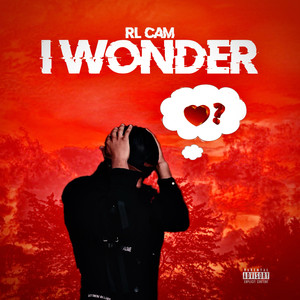 I Wonder (Explicit)