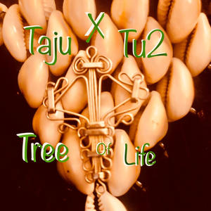 Tree of life (feat. Tu2) (Explicit)