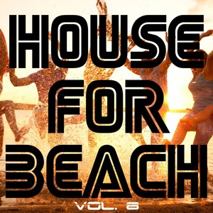 House for Beach, Vol. 8