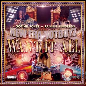 Want It All (feat. Raining Hundreds) (Explicit)