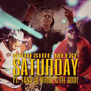 Saturday (feat. Tana 10 Birdz & Lil Sodi) (Explicit)