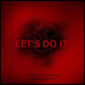 Lets do it (Explicit)