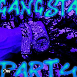 GANGSTA PARTY (Explicit)
