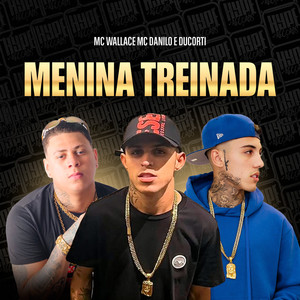 Menina Treinada (Explicit)