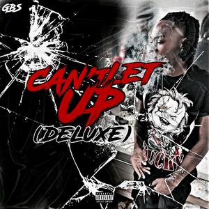 Can't Let Up (DELUXE) [Explicit]