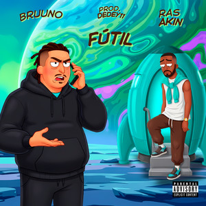 Fútil (Explicit)
