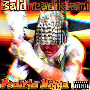 Prairie Nigga (Explicit)