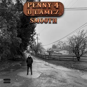 Penny 4 U Lamez (Explicit)