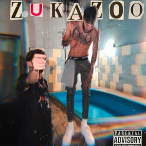 ZUKAZOO (Explicit)