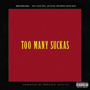 Too Many Suckas (Explicit)