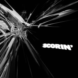 SCORIN' (Explicit)