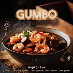 GUMBO (feat. Blonju, Euphonic Aspekt, NWDJ, Jerome Duffy, Kevae & Mike Bagak) (Explicit)
