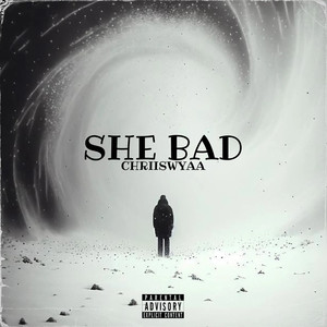 She Bad (Explicit)