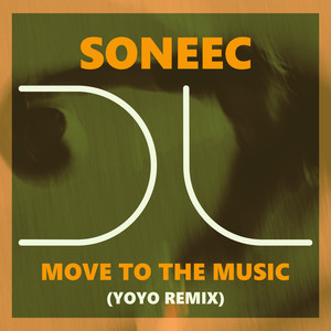 Move To The Music (Yoyo Remix)